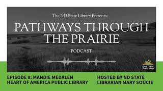 Episode 9: Mandie Medalen, Director of the Heart of America Library in Rugby