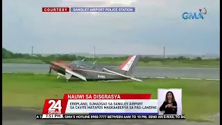 Eroplano, sumadsad sa Sangley Airport sa Cavite matapos magkaaberya sa pag-landing | 24 Oras