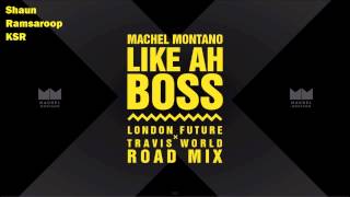 (Roadmix) Machel Montano - Like Ah Boss - London Future x Travis World Roadmix - 2015 SOCA