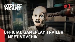 Atomic Heart - Official Gameplay Trailer #1 - Meet Vovchik