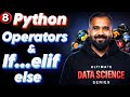 Operators and Conditional Statements(If-elif-else) in Python Explained in Hindi 