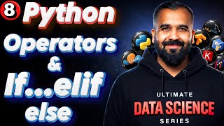 Operators and Conditional Statements(If-elif-else) in Python Explained in Hindi