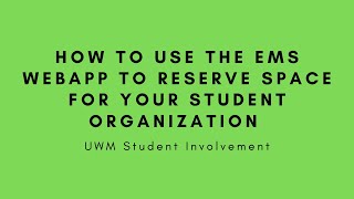 How to Use the UWM EMS WebApp