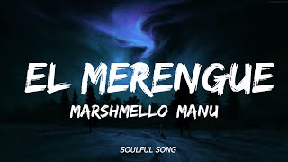 Playlist ||    Marshmello, Manuel Turizo - El Merengue  || Vibe Song