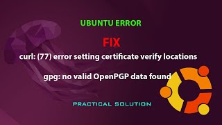 UBUNTU FIX: curl: (77) error setting certificate verify locations