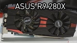 ASUS R9 280X DirectCU II TOP - Review Benchmarks and Unboxing