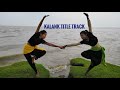 Kalank Title Track l Arijit Singh l Contemporary Dance l Tithi Adak Choreography