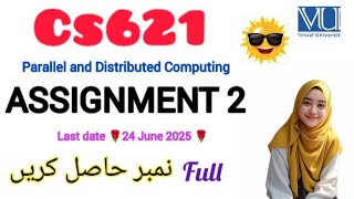 Cs621 ASSIGNMENT 2 SOLUTION 2025 ||Cs621 ASSIGNMENT 2 2025 ||#cs621 #assignment #2025