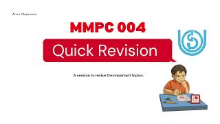 Quick Revision Class - MMPC 004 (All the best for exams!)