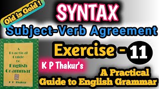 KP Thakur English Grammar Exercise 11 | syntax | syntax error | subject verb agreement exercise