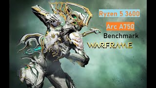 Intel Arc A750 8GB - Ryzen 5 3600 | Warframe| 900p