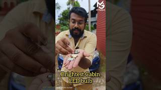 ഏറ്റവും വെട്ടം കൂടിയ ക്യാബിൻ ബൾബ് |Brightest automobile Cabin light | Roof light