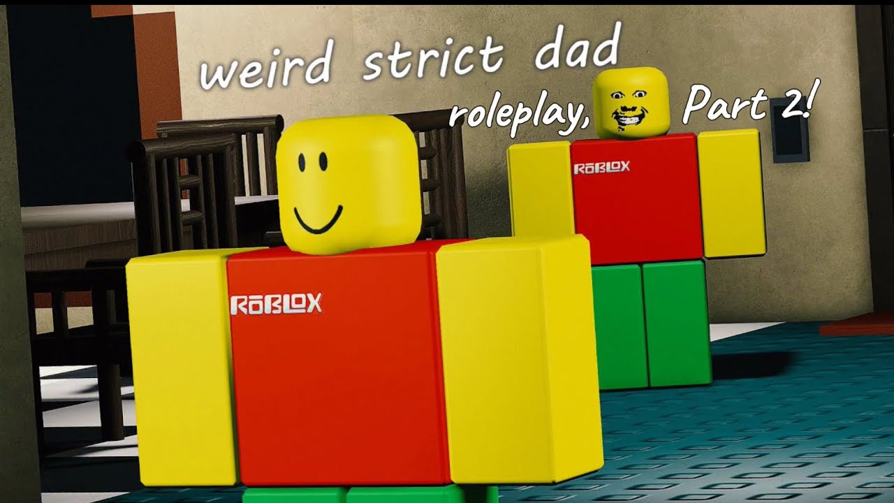 Weird Strict Dad Roleplay In Brookhaven With Johndoe Pear777 Part 2