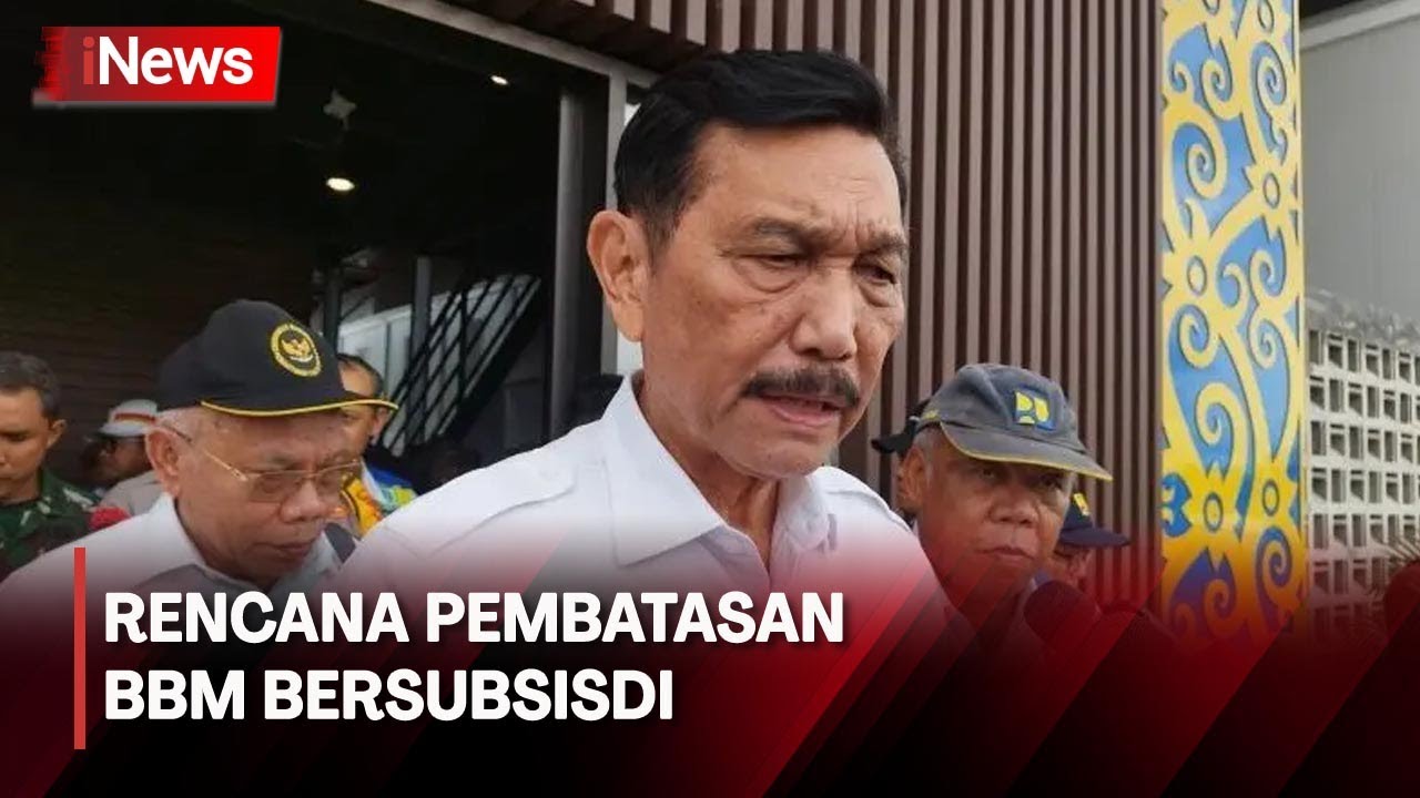 Luhut Pandjaitan Sebut Pembatasan BBM Subsidi Mulai 17 Agustus - INews ...