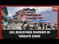 Joshimath Sinking : 863 Buildings In Joshimath Develop Crack, 181 Buildings Marked In 'Unsafe Zone'