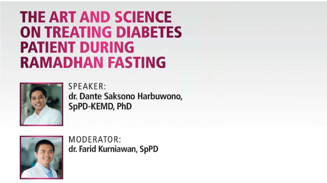 The Art And Science Of Treating Diabetes Patient During Ramadan Fasting ...