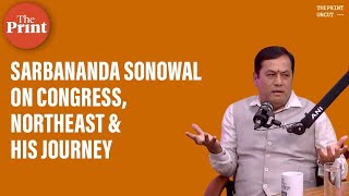 Former Assam CM \u0026 Union Minister Sarbananda Sonowal on his journey in politics, Northeast \u0026 Congress