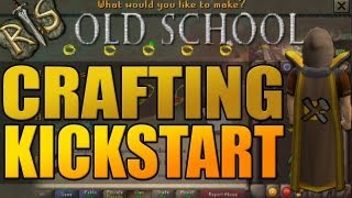 RuneScape 2007 CRAFTING Guide Kickstart!