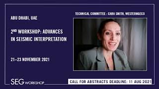 Advances in Seismic Interpretation - Invitation from Technical Committee Cara Smith, WesternGeco