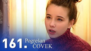 Pogrešan čovek | Epizoda 161 (domaća serija)