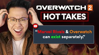 Marvel Rivals \u0026 Overwatch can exist separately... | OW2 Hot Takes #58