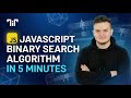 Learn Binary Search Algorithm in 5 Minutes (Beginner’s Tutorial) | JS Example