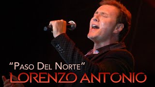 Lorenzo Antonio - "Paso Del Norte" (en vivo)