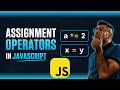 Assignment Operators | Javascript Basics | #8
