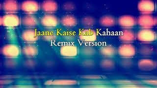 Jaane Kaise Kab Kahaan Remix Karaoke With Lyrics-Shakti