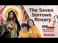 7 Sorrows Rosary - 29 June 2024 - Sat