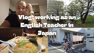 Vlog: working as an English Teacher in Japan