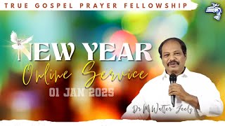 #TGPF || New Year Online Service || 01/01/2025 || Dr. M. Walter Feely.