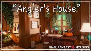 【FF14ハウジング】Angler's House