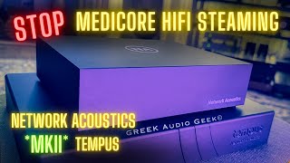 Get the Best Audiophile Streaming: Network Acoustics Tempus MKII