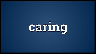 Caring Meaning
