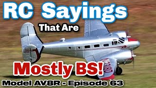 RC Aviation Sayings That Are Mostly BS!