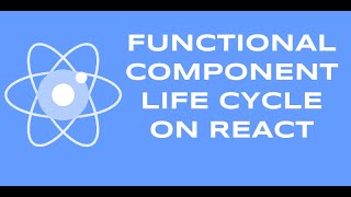 How functional Component life cycle works on React?