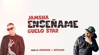 Jamsha ft. Guelo Star - Enseñame (Lyric Video)