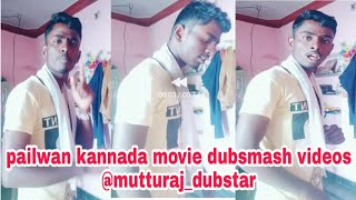 #mutturaj_dubsmash Kicchasudeep // Kannada pailwan movie dubsmash by #Mutturaj_dubstar