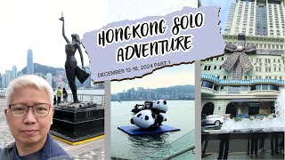 Hongkong Solo Adventure Dec 12 to  16 Episode 1