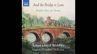 Delius Two Aquarelles -  English Chamber Orchestra/Julian Lloyd Webber