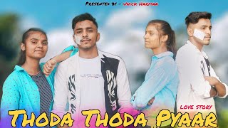 Thoda Thoda Pyaar | Cute Love Story | Sidharth Malhotra | Stebin Ben | Unick Harman