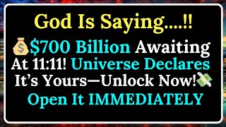 💰$700 Billion Awaiting At 11:11! Universe Declares It’s Yours—Unlock Now!💸/ God Says / God Message /