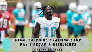 Dolphins News: Miami Dolphins Training Camp Day 1 Recap & Highlights