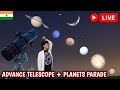 Planets Alinement Live From India With Telescope | 2024 Parade of Planets