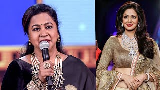 Radhika Sarathkumar gets emotional by recollecting her memories with Sridevi at South Movie Awards