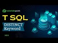 T-SQL - DISTINCT Keyword