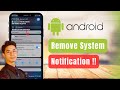 How to Remove Android System Notification !