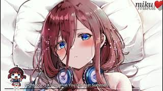 Nightcore Song-I know what you did last summer{Lyrics}