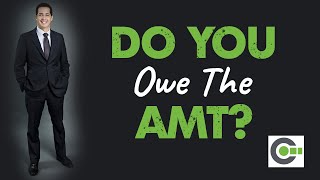 Do you owe Alternative Minimum Tax (AMT)?